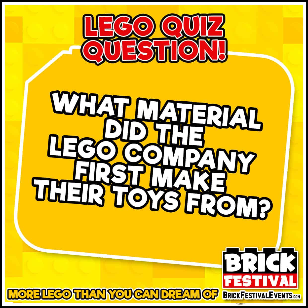 Lego Questions LEGO Question! - Brick Festival